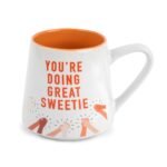 Mug en Céramique "You're Doing Great Sweetie"